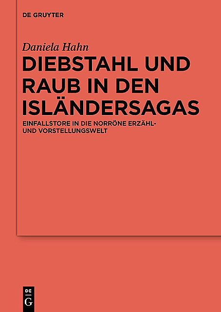 Diebstahl und Raub in den Isländersagas, Daniela Hahn