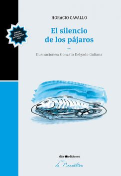 El silencio de los pájaros, Horacio Cavallo