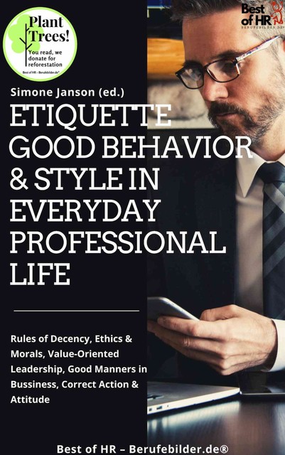 Etiquette Good Behavior & Style in Everyday Professional Life, Simone Janson