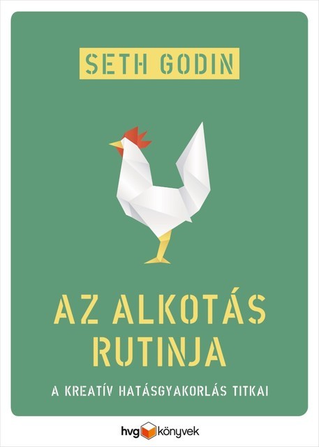 Az alkotás rutinja, Seth Godin