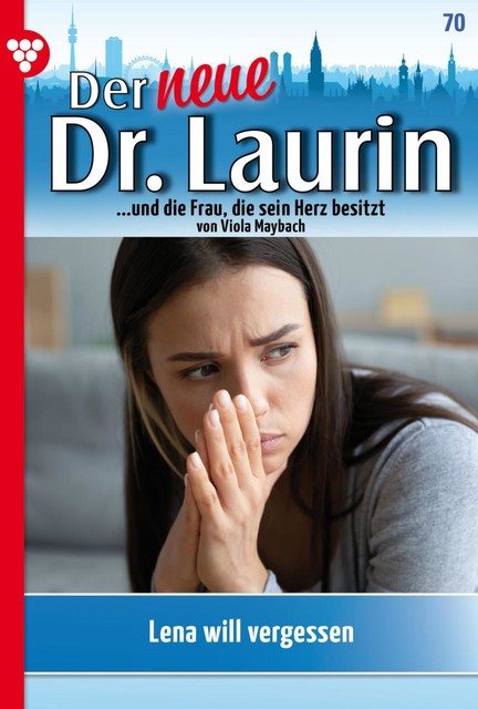 Der neue Dr. Laurin 70 – Arztroman, Viola Maybach