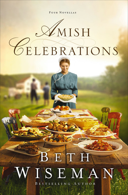 Amish Celebrations, Beth Wiseman