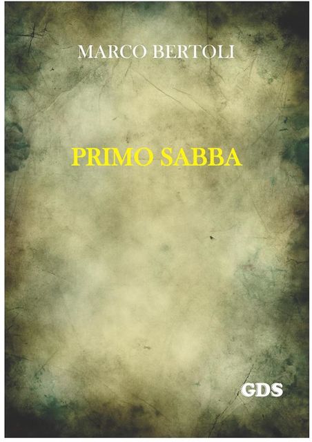 Primo Sabba, Marco Bertoli