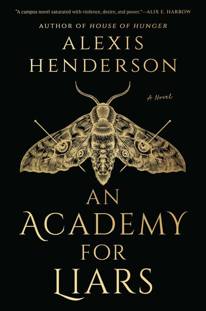 An Academy for Liars, Alexis Henderson