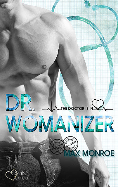 The Doctor Is In!: Dr. Womanizer, Max Monroe