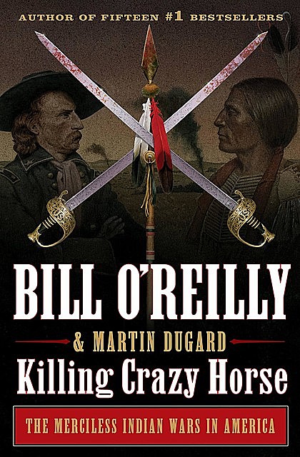 Killing Crazy Horse, Bill O'Reilly