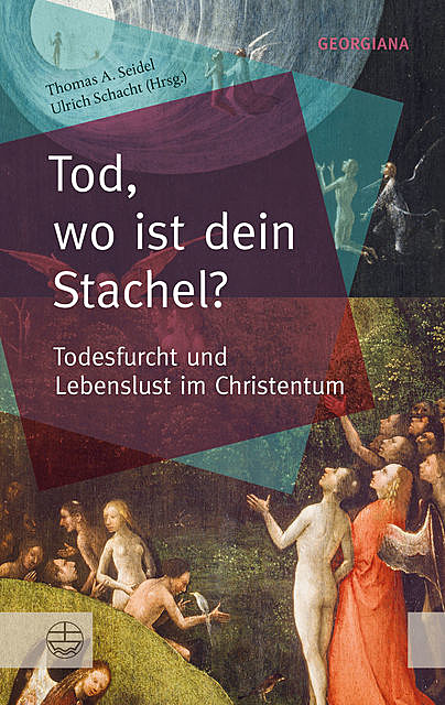 Tod, wo ist dein Stachel, Thomas A. Seidel, Ulrich Schacht