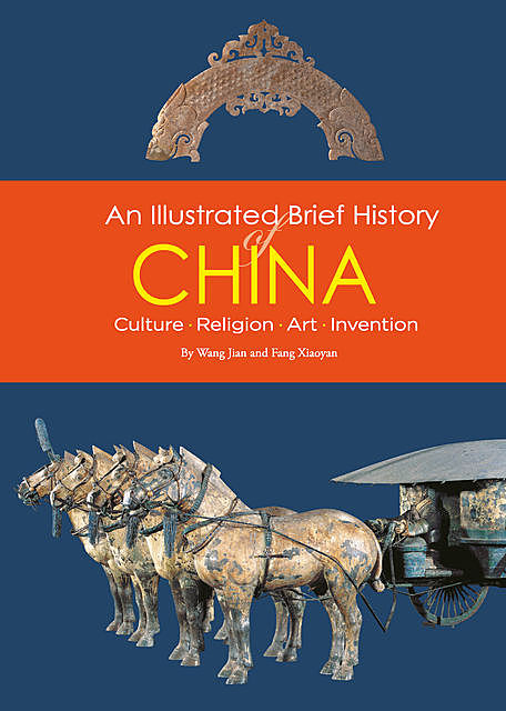 An Illustrated Brief History of China, Jian Wang, Fang Xiaoyan