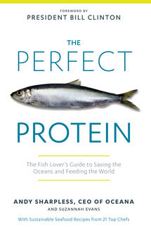 The Perfect Protein, Andy Sharpless, Suzannah Evans