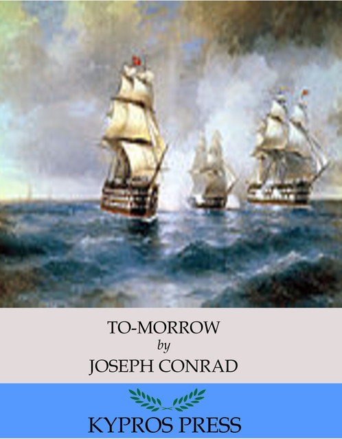 To-morrow, Joseph Conrad