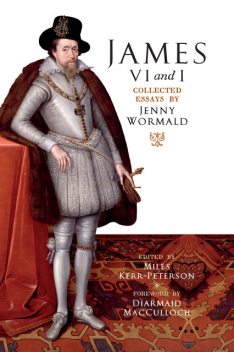 James VI and I, Jenny Wormald