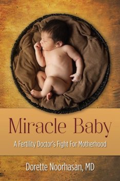 Miracle Baby, Dorette Noorhasan