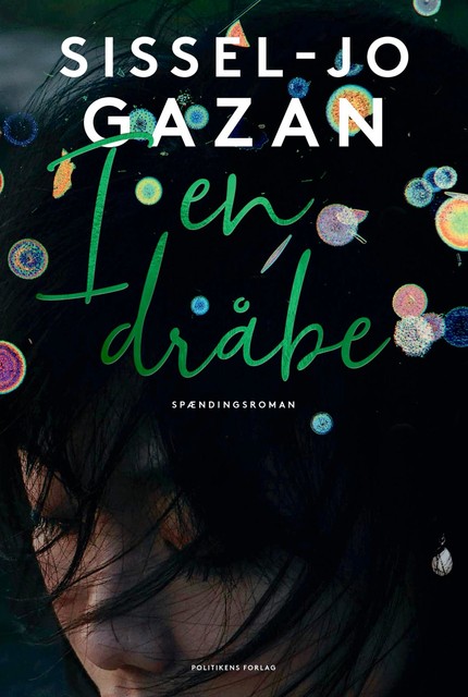 I en dråbe, Sissel-Jo Gazan