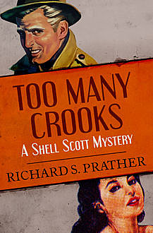 Too Many Crooks, Richard S Prather