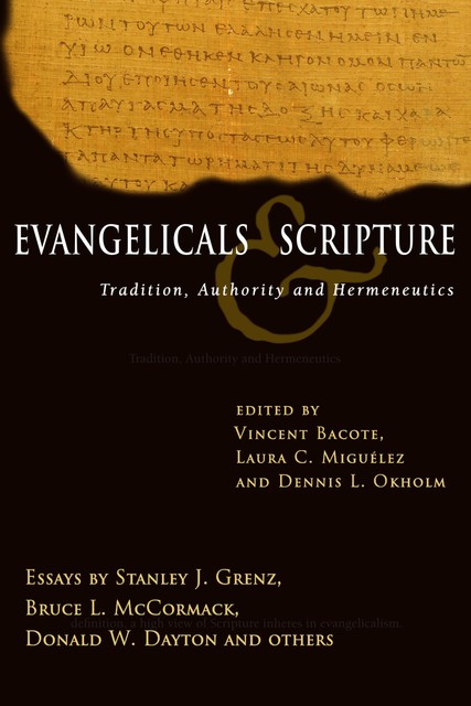 Evangelicals & Scripture, Vincent Bacote