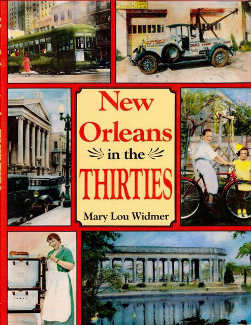 New Orleans in the Thirties, Mary Lou Widmer