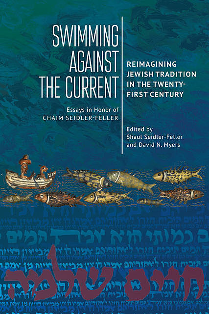 Swimming against the Current, David Myers, Shaul Seidler-Feller