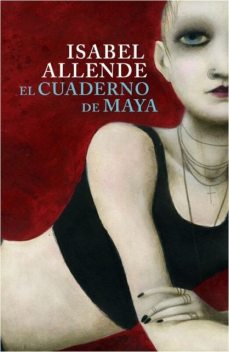 El Cuaderno de Maya, Isabel Allende