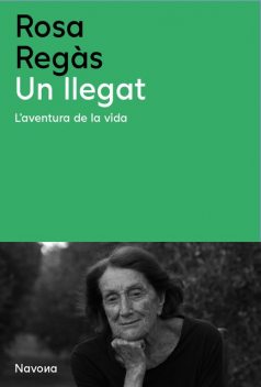 Un llegat (L'aventura de la vida), Rosa Regás