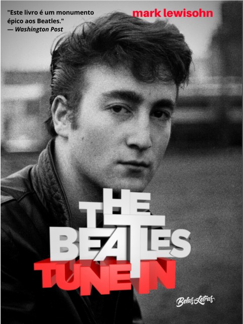 The Beatles Tune In – Todos esses anos, Mark Lewisohn