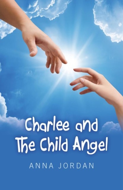 Charlee And The Child Angel, Anna Jordan