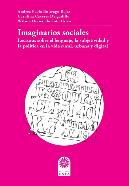 Imaginarios sociales, Andrea Paola Buitrago Rojas, Carolina Cáceres Delgadillo, Wilson Hernando Soto Urrea