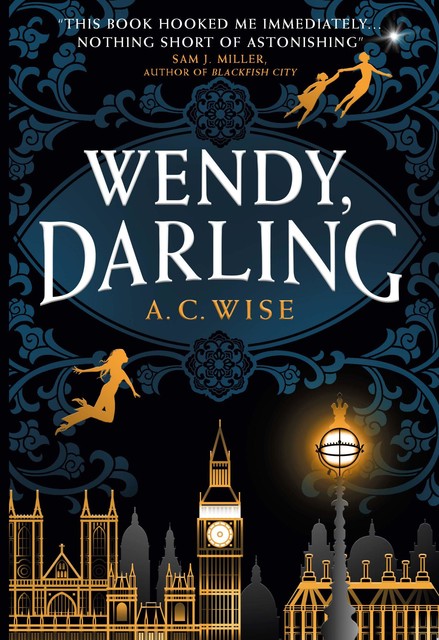 Wendy, Darling, A.C. Wise