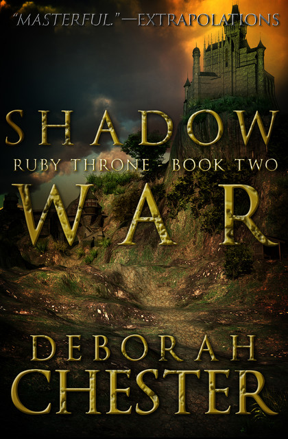 Shadow War, Deborah Chester