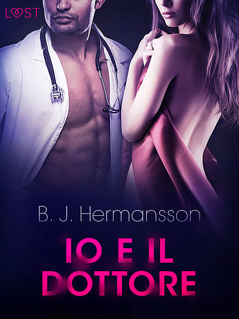Io e il dottore – Breve racconto erotico, B.J. Hermansson
