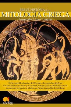 Breve Historia de la Mitología Griega, Fernando Trujillo