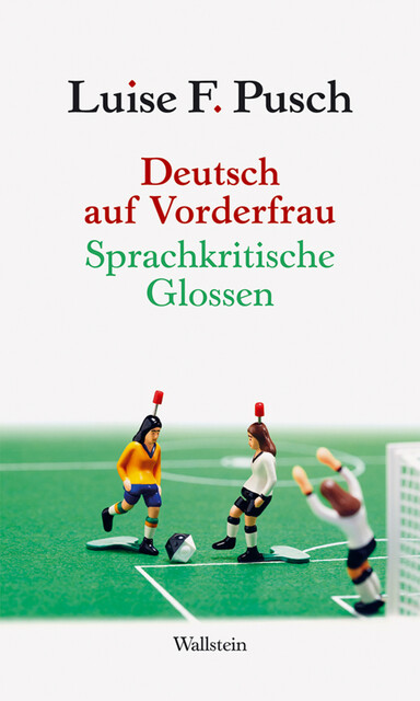 Deutsch auf Vorderfrau, Luise F. Pusch