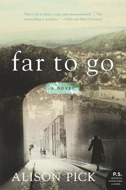 Far to Go, Alison Pick