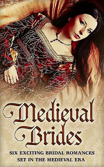 Medieval Brides, Margaret Moore, Carol Townend, Terri Brisbin, Lynna Banning, Anne Herries, Meriel Fuller