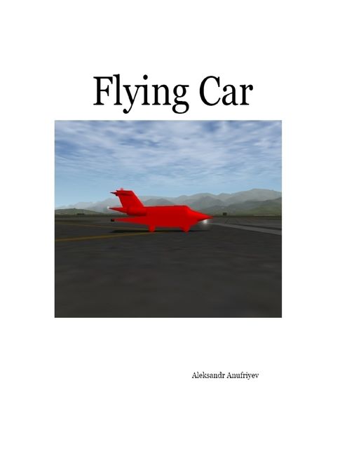 Flying Car, Aleksandr Anufriyev