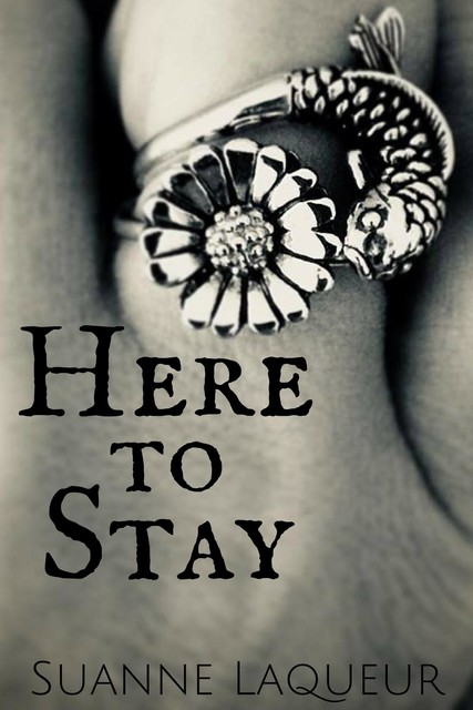 Here to Stay, Suanne Laqueur