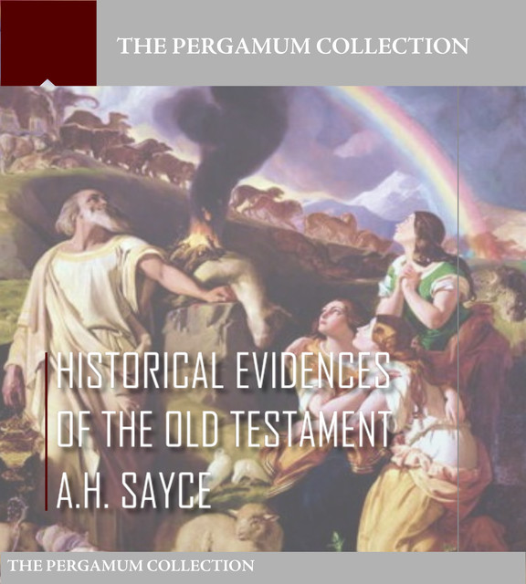Historical Evidences of the Old Testament, Archibald Henry Sayce