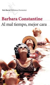 Al Mal Tiempo, Mejor Cara, Barbara Constantine
