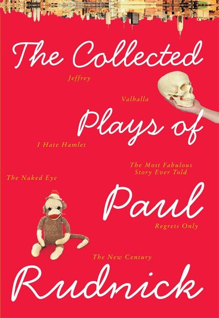 The Collected Plays of Paul Rudnick, Paul Rudnick