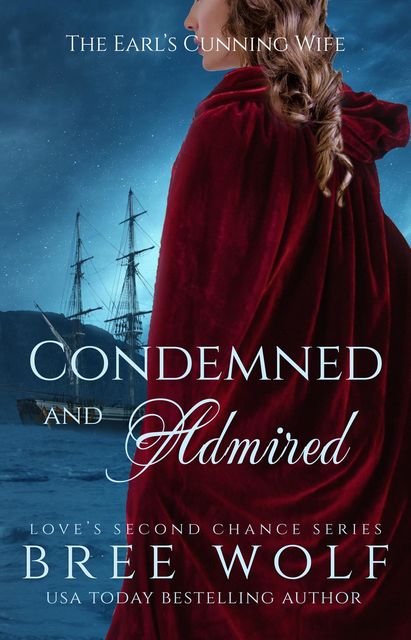 Condemned & Admired, Bree Wolf