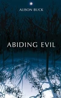 Abiding Evil, Alison Buck