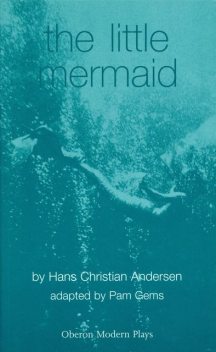 The Little Mermaid, Hans Christian Andersen, Pam Gems