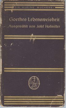 Goethes Lebensweisheit, Josef Hofmiller