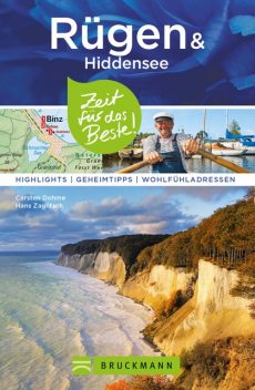 Bruckmann Reiseführer Rügen und Hiddensee: Zeit für das Beste, Hans Zaglitsch, Carsten Dohme