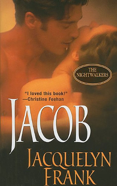 Jacob: The Nightwalkers, Jacquelyn Frank