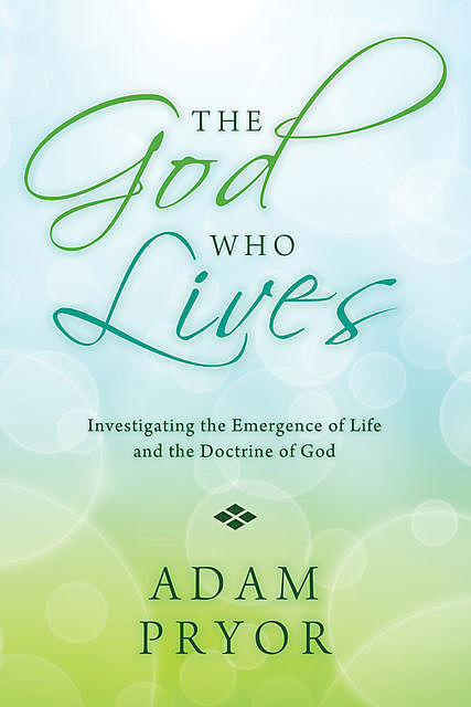 The God Who Lives, Adam Pryor