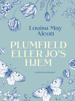 Plumfield eller Jo's hjem, Louisa May Alcott