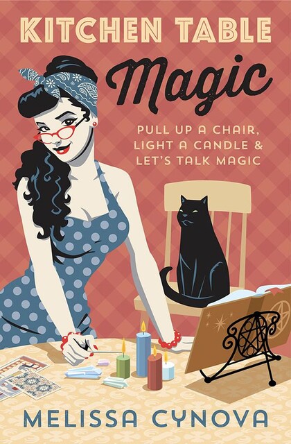 Kitchen Table Magic, Melissa Cynova