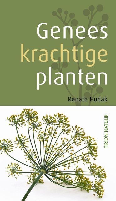 Geneeskrachtige planten, Renate Hudak