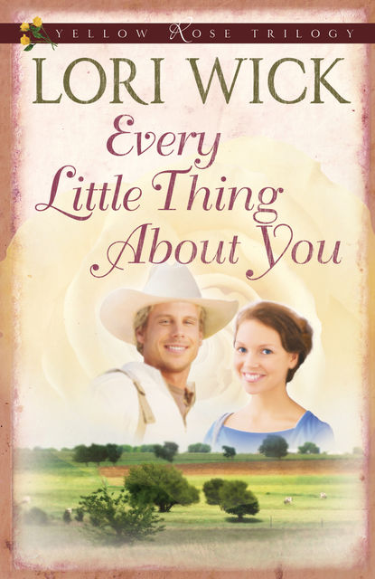 Every Little Thing About You, Lori Wick