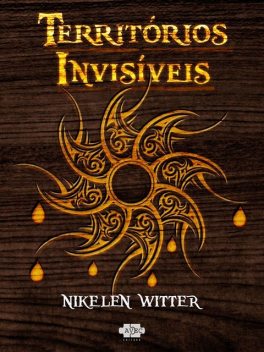 Territórios Invisiveis, Nikelen Witter